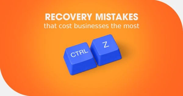 The Recovery Mistakes That Cost Small Businesses the Most 3